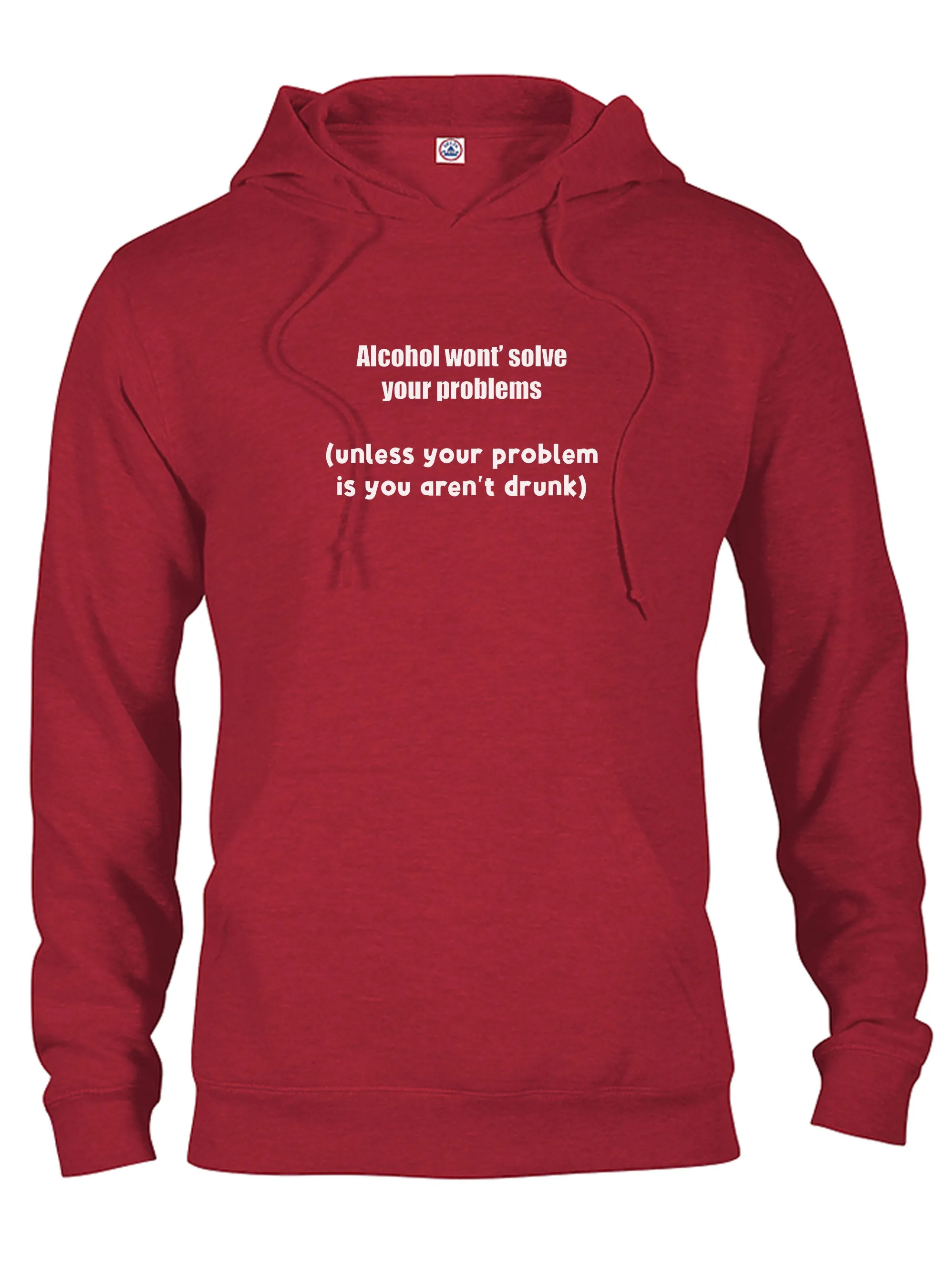 Alcohol won't solve your problems T-Shirt