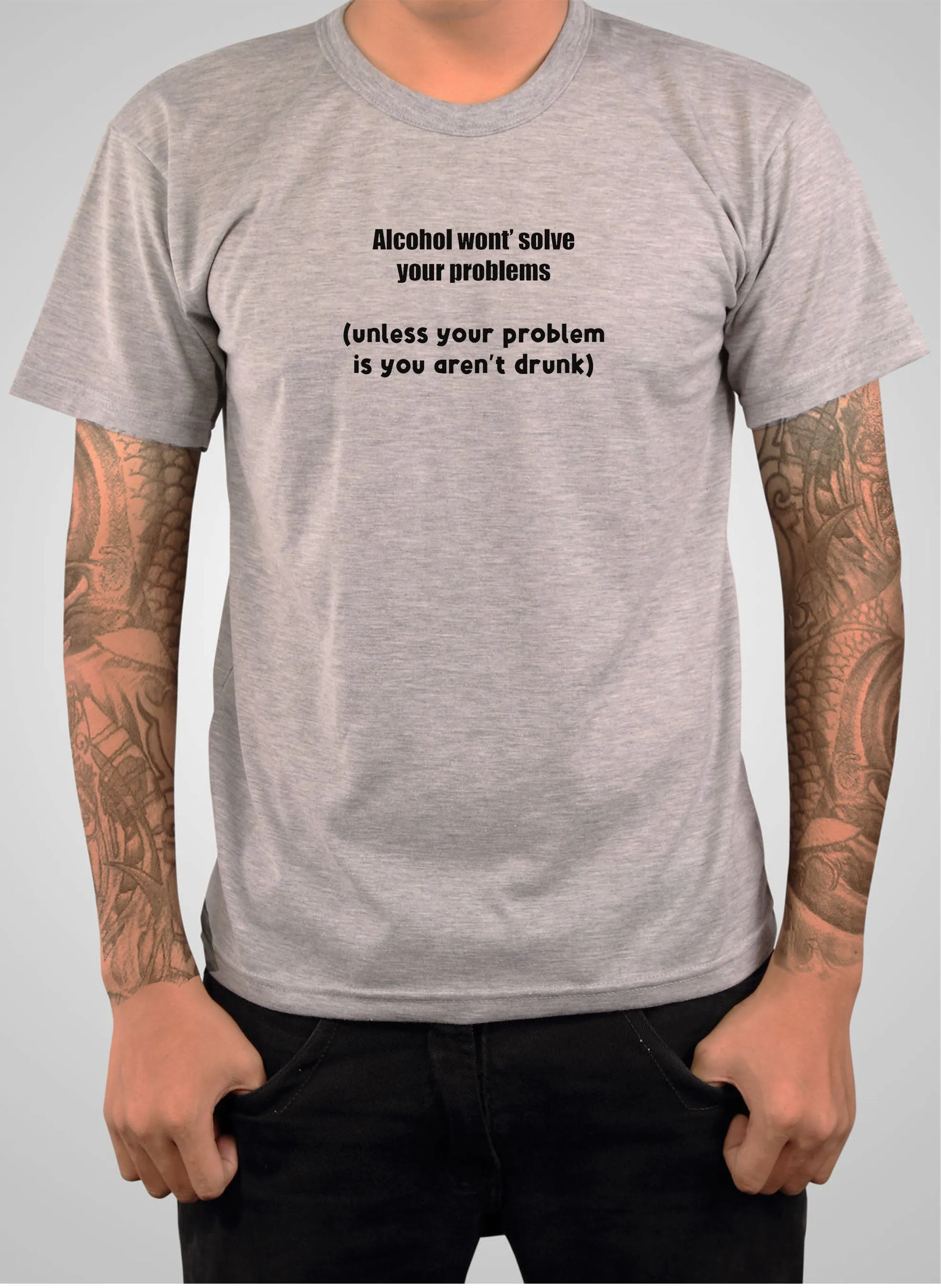 Alcohol won't solve your problems T-Shirt